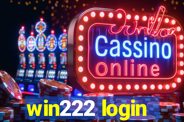 win222 login